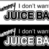 Screenshot 2026-03-16 at 11.42.58 Mummy, I Don't want a Juice Bar - Vinyl Car Sticker